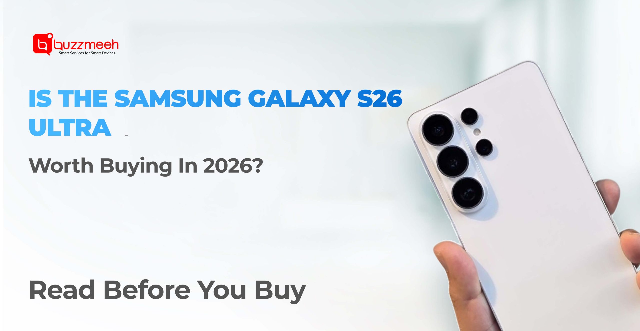 Is the Samsung Galaxy S26 Ultra Worth Buying in 2026