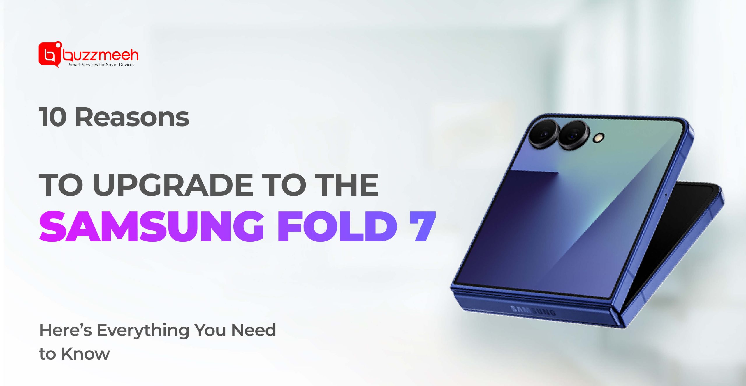 10 ereason to upgrade to the samsung fold 7