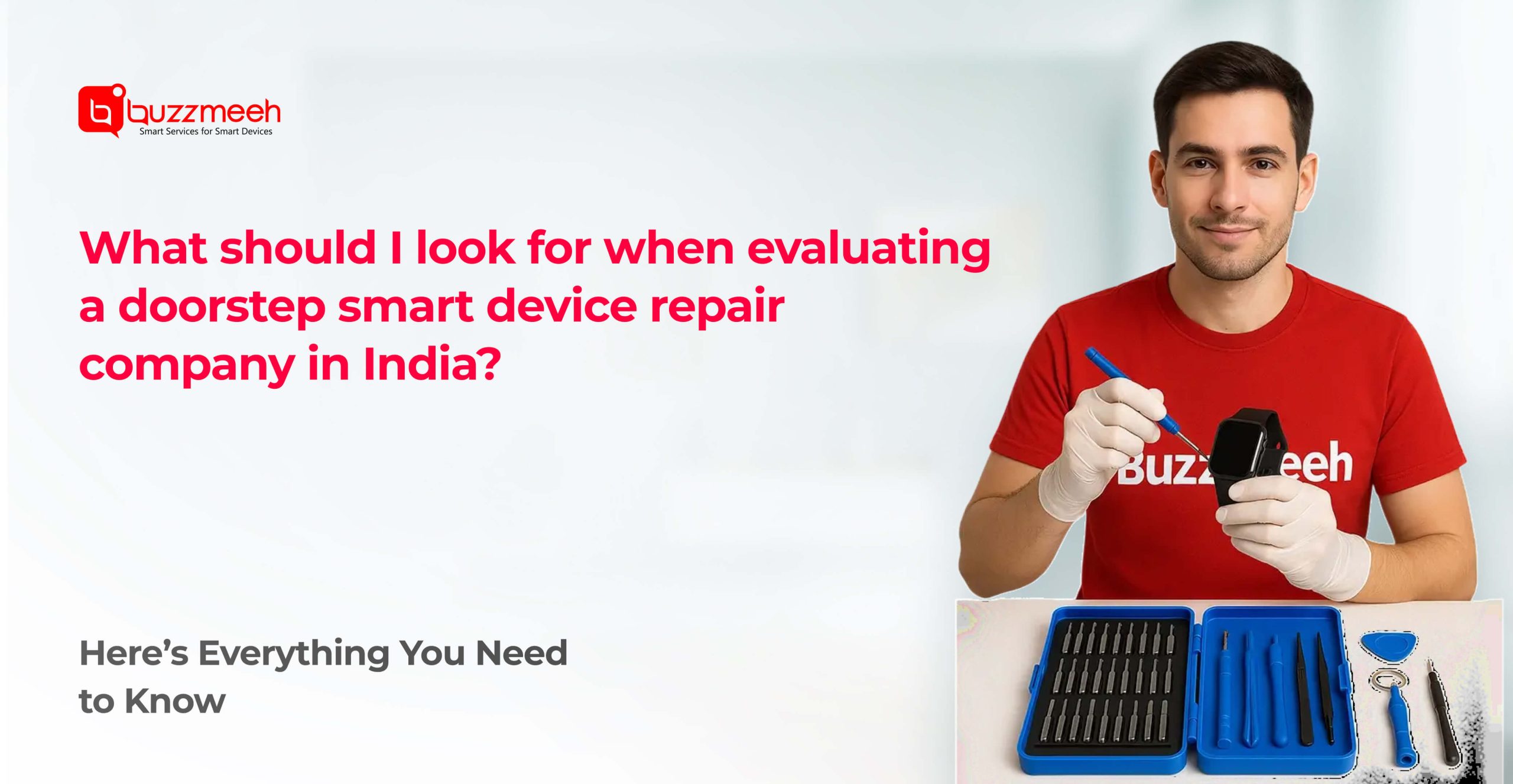 What should I look for when evaluating a doorstep smart device repair company in India